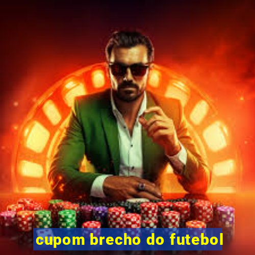 cupom brecho do futebol